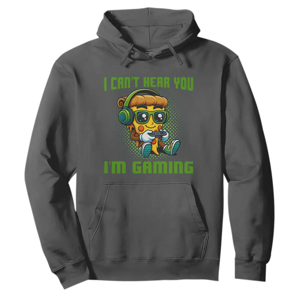 Funny Pizza Video Gaming Hoodie I Can Not Hear You I Am Gaming TS14 Dark Heather Print Your Wear