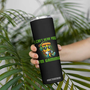 Funny Pizza Video Gaming Skinny Tumbler I Can Not Hear You I Am Gaming TS14 Print Your Wear