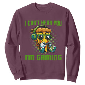 Funny Pizza Video Gaming Sweatshirt I Can Not Hear You I Am Gaming TS14 Maroon Print Your Wear