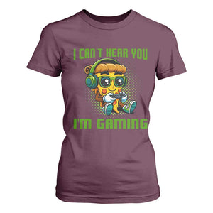 Funny Pizza Video Gaming T Shirt For Women I Can Not Hear You I Am Gaming TS14 Maroon Print Your Wear