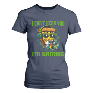 Funny Pizza Video Gaming T Shirt For Women I Can Not Hear You I Am Gaming TS14 Navy Print Your Wear