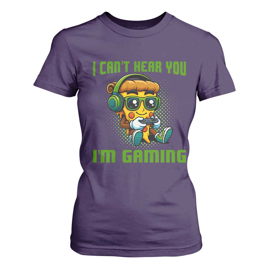 Funny Pizza Video Gaming T Shirt For Women I Can Not Hear You I Am Gaming TS14 Purple Print Your Wear