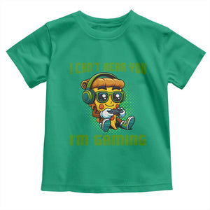 Funny Pizza Video Gaming Toddler T Shirt I Can Not Hear You I Am Gaming TS14 Irish Green Print Your Wear