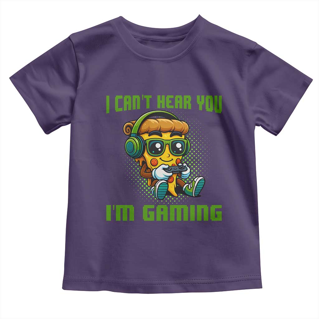 Funny Pizza Video Gaming Toddler T Shirt I Can Not Hear You I Am Gaming TS14 Purple Print Your Wear