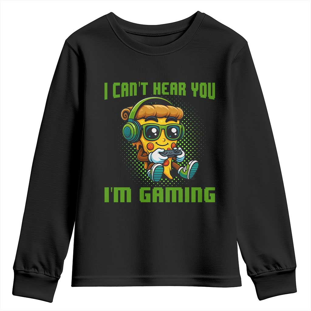Funny Pizza Video Gaming Youth Sweatshirt I Can Not Hear You I Am Gaming TS14 Black Print Your Wear