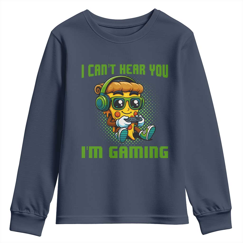 Funny Pizza Video Gaming Youth Sweatshirt I Can Not Hear You I Am Gaming TS14 Navy Print Your Wear