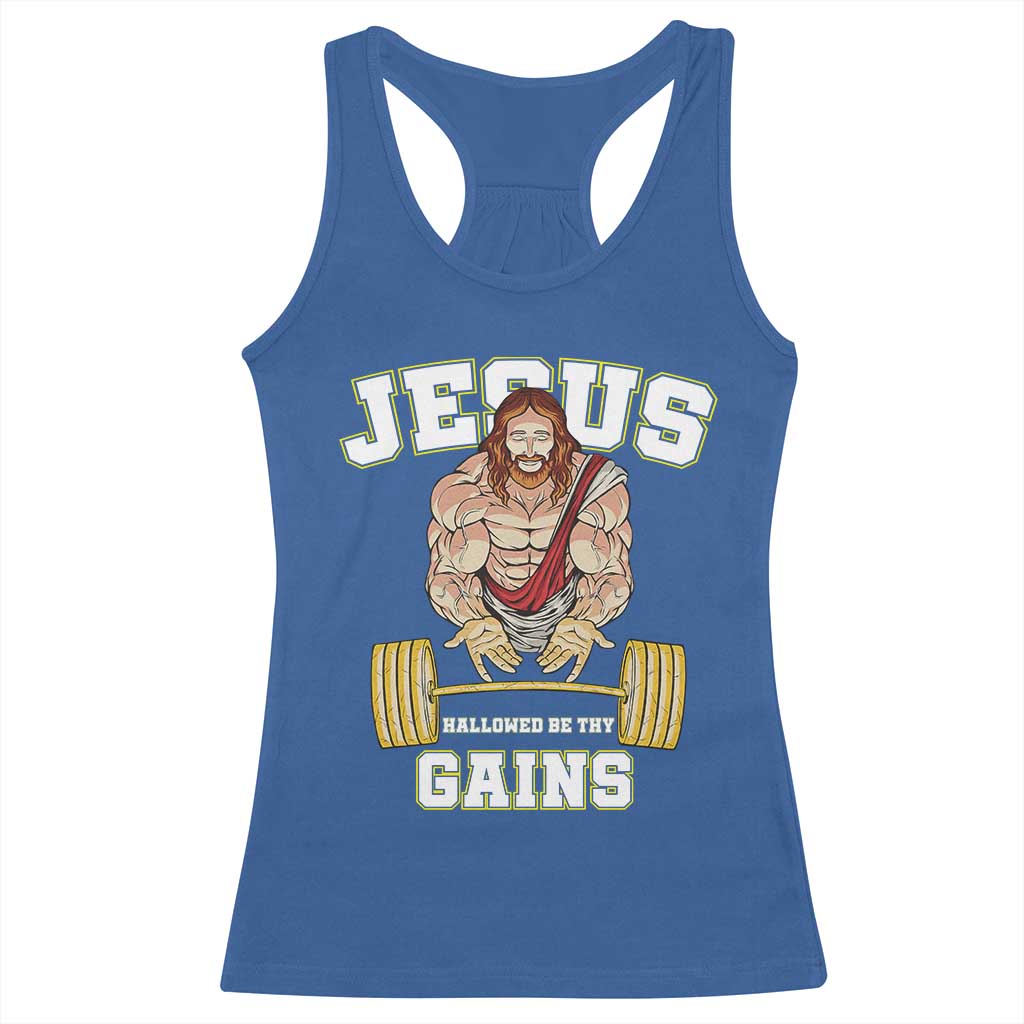 Funny Jesus Gym Racerback Tank Top Hallowed Be Thy Gains TS14 Royal Blue Print Your Wear