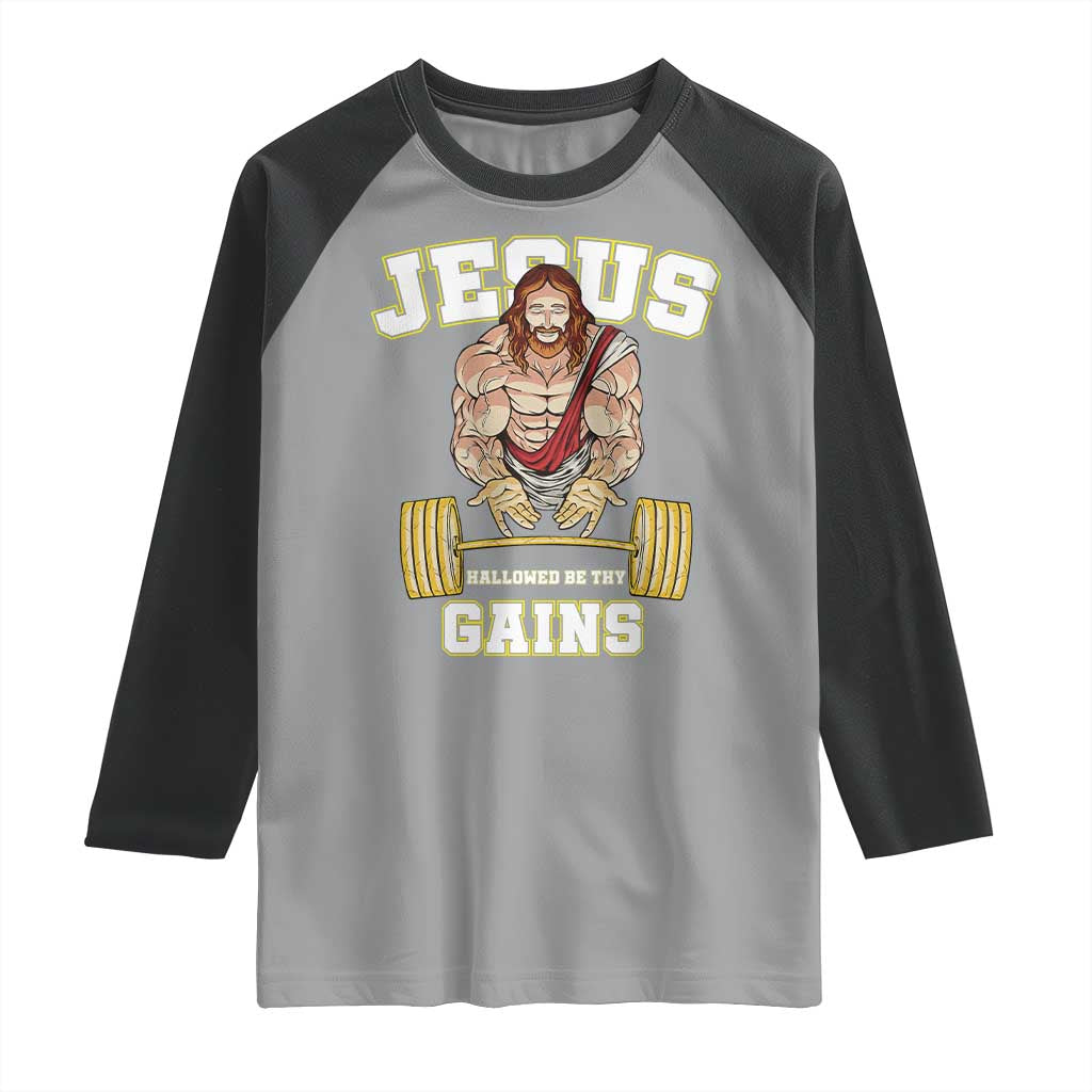 Funny Jesus Gym Raglan Shirt Hallowed Be Thy Gains TS14 Sport Gray Black Print Your Wear