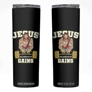 Funny Jesus Gym Skinny Tumbler Hallowed Be Thy Gains TS14 Black Print Your Wear