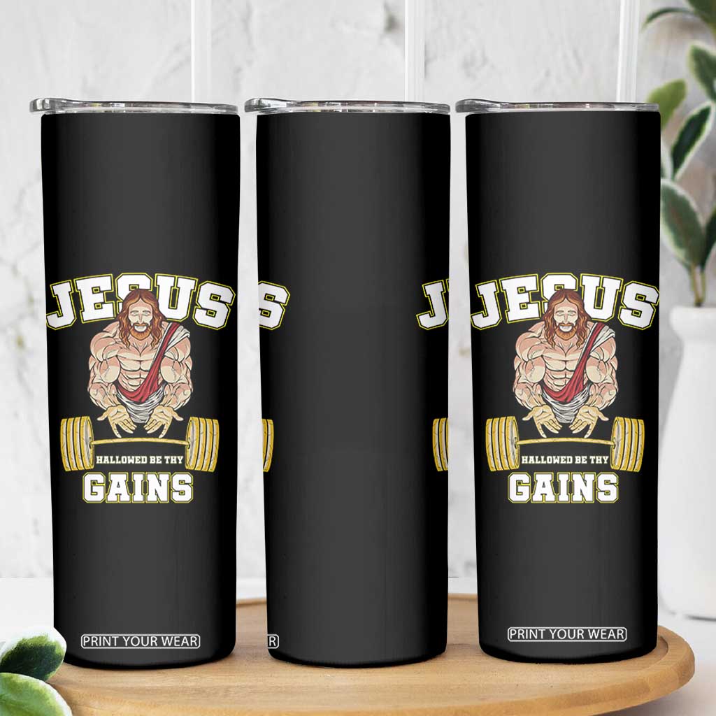 Funny Jesus Gym Skinny Tumbler Hallowed Be Thy Gains TS14 Print Your Wear