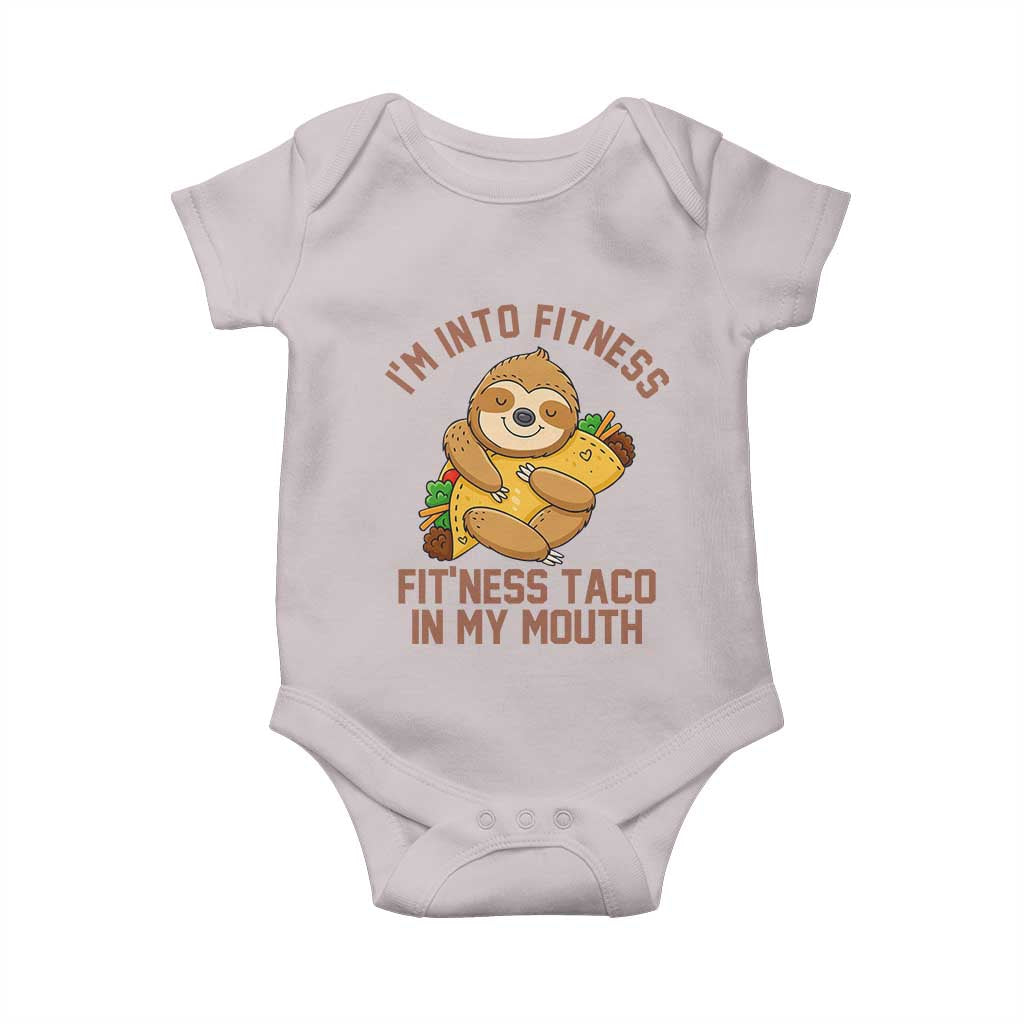 Funny Sloth Taco Gym Baby Onesie I'm Into Fitness Taco In My Mouth TS14 Ice Gray Print Your Wear