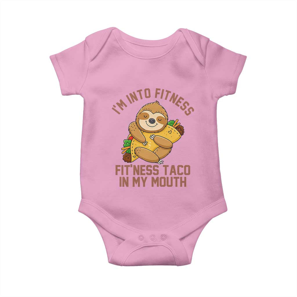 Funny Sloth Taco Gym Baby Onesie I'm Into Fitness Taco In My Mouth TS14 Light Pink Print Your Wear