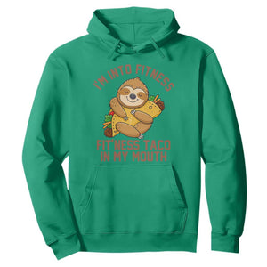 Funny Sloth Taco Gym Hoodie I'm Into Fitness Taco In My Mouth TS14 Irish Green Print Your Wear