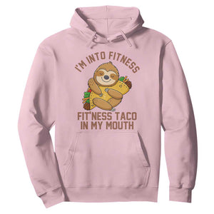 Funny Sloth Taco Gym Hoodie I'm Into Fitness Taco In My Mouth TS14 Light Pink Print Your Wear