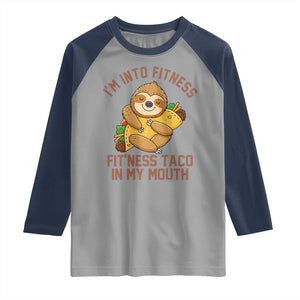 Funny Sloth Taco Gym Raglan Shirt I'm Into Fitness Taco In My Mouth TS14 Sport Gray Navy Print Your Wear