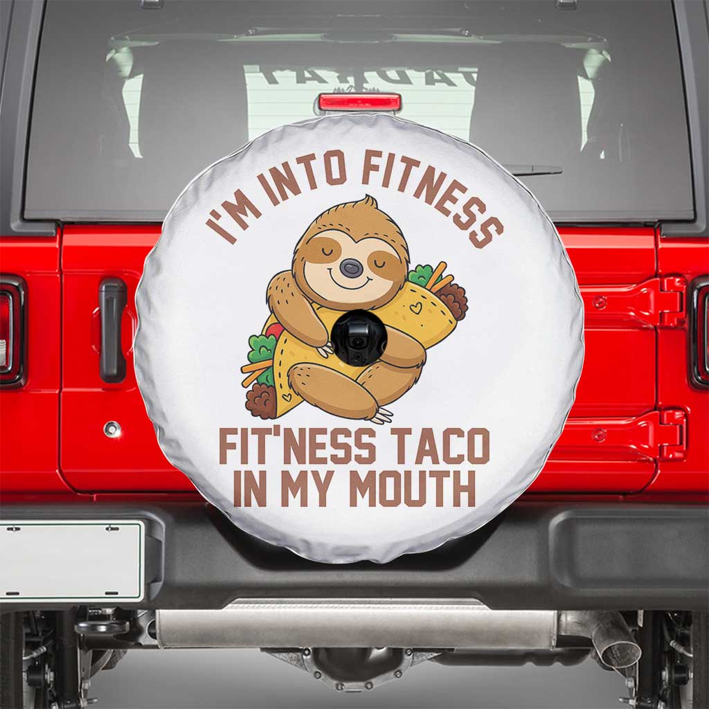 Funny Sloth Taco Gym Spare Tire Cover I'm Into Fitness Taco In My Mouth TS14 White Print Your Wear