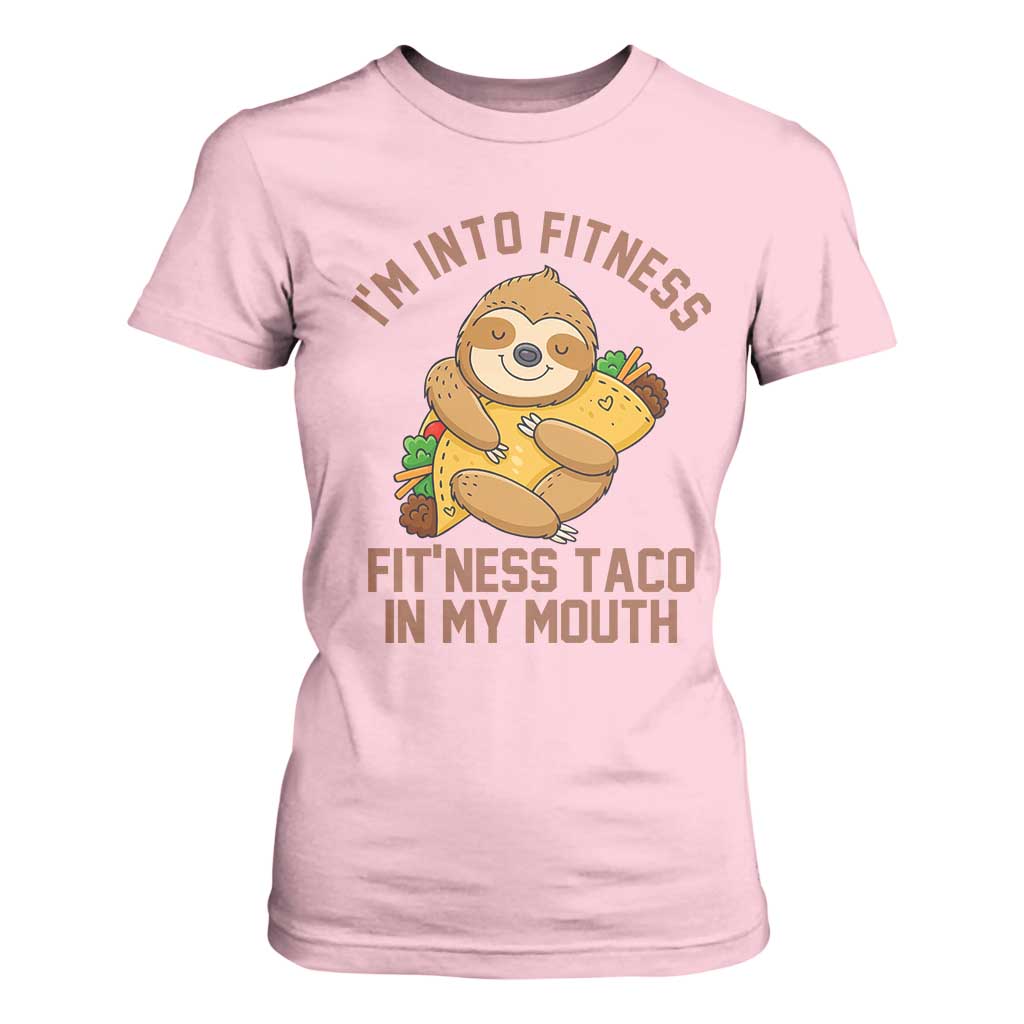 Funny Sloth Taco Gym T Shirt For Women I'm Into Fitness Taco In My Mouth TS14 Light Pink Print Your Wear