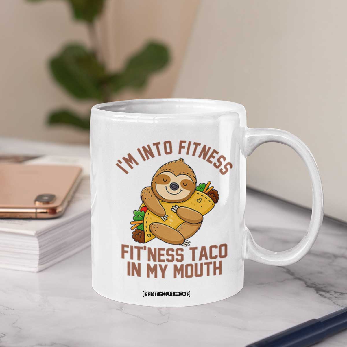 Funny Sloth Taco Gym Coffee Mug I'm Into Fitness Taco In My Mouth TS14 Print Your Wear