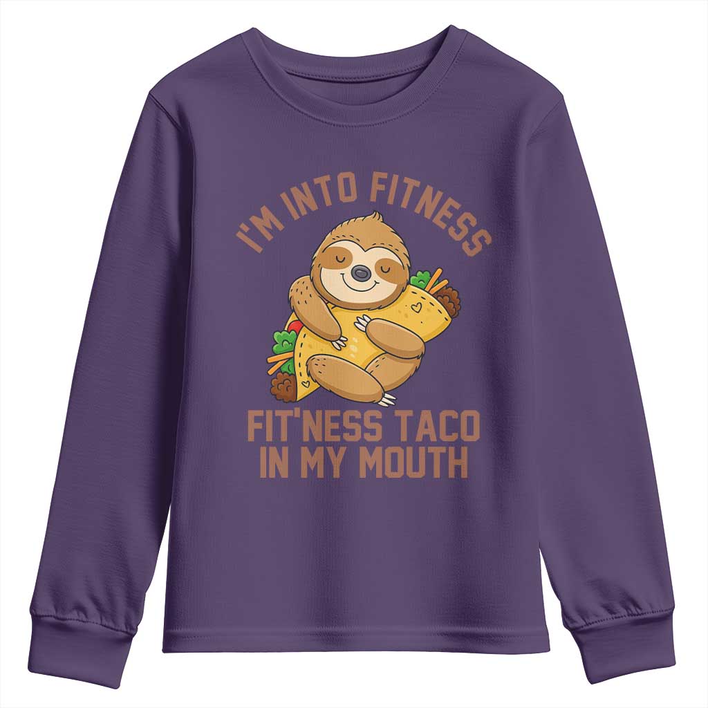 Funny Sloth Taco Gym Youth Sweatshirt I'm Into Fitness Taco In My Mouth TS14 Purple Print Your Wear