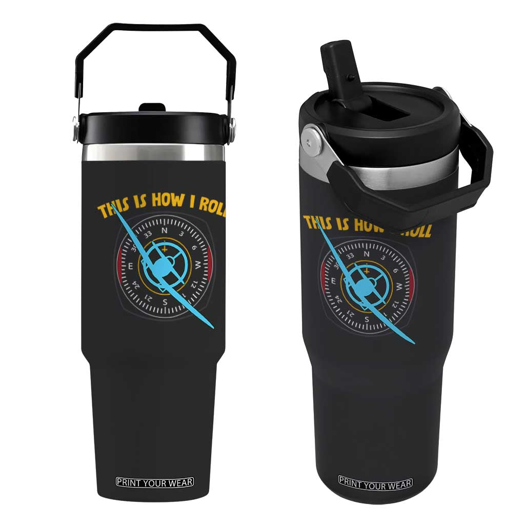 Funny Pilot Aviation Airplane Flip Straw Tumbler This Is How We Roll TS14 One Size: 30 oz Black Print Your Wear