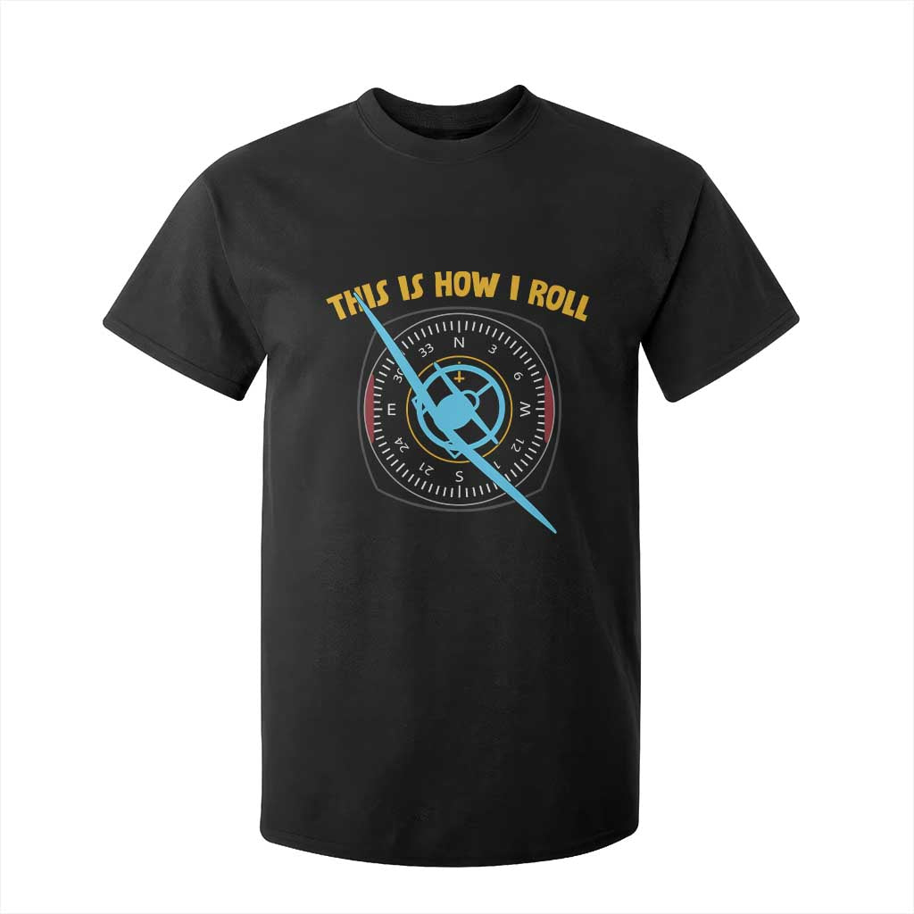 Funny Pilot Aviation Airplane T Shirt For Kid This Is How We Roll TS14 Black Print Your Wear