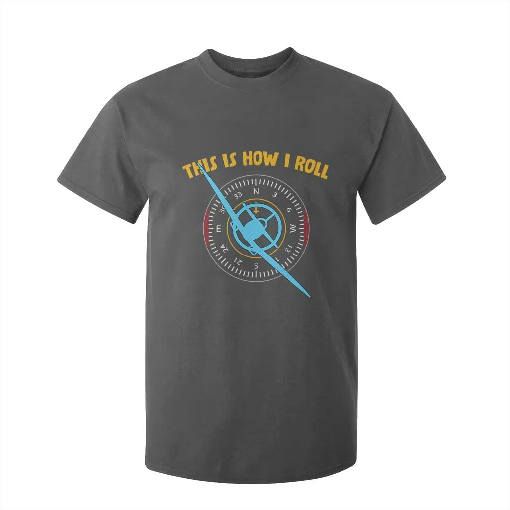 Funny Pilot Aviation Airplane T Shirt For Kid This Is How We Roll TS14 Dark Heather Print Your Wear