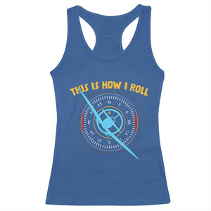 Funny Pilot Aviation Airplane Racerback Tank Top This Is How We Roll TS14 Royal Blue Print Your Wear