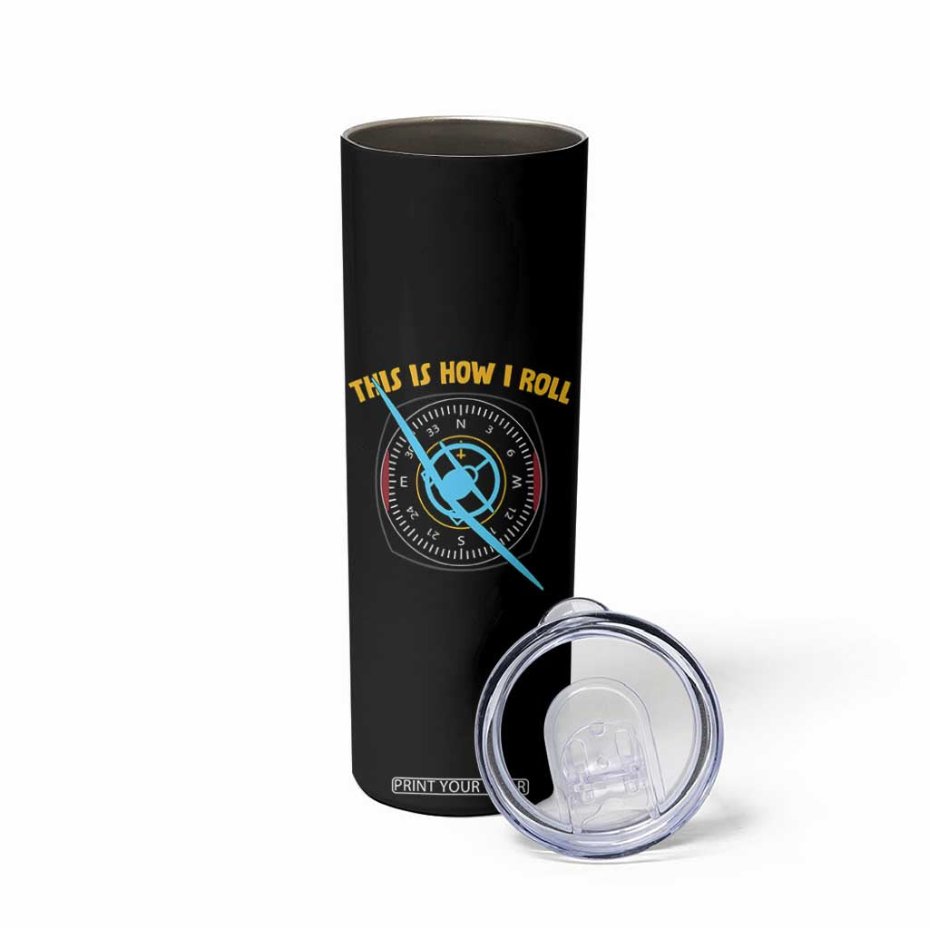 Funny Pilot Aviation Airplane Skinny Tumbler This Is How We Roll TS14 Print Your Wear