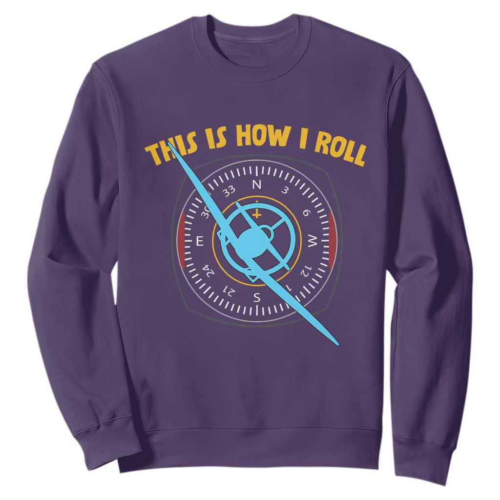 Funny Pilot Aviation Airplane Sweatshirt This Is How We Roll TS14 Purple Print Your Wear