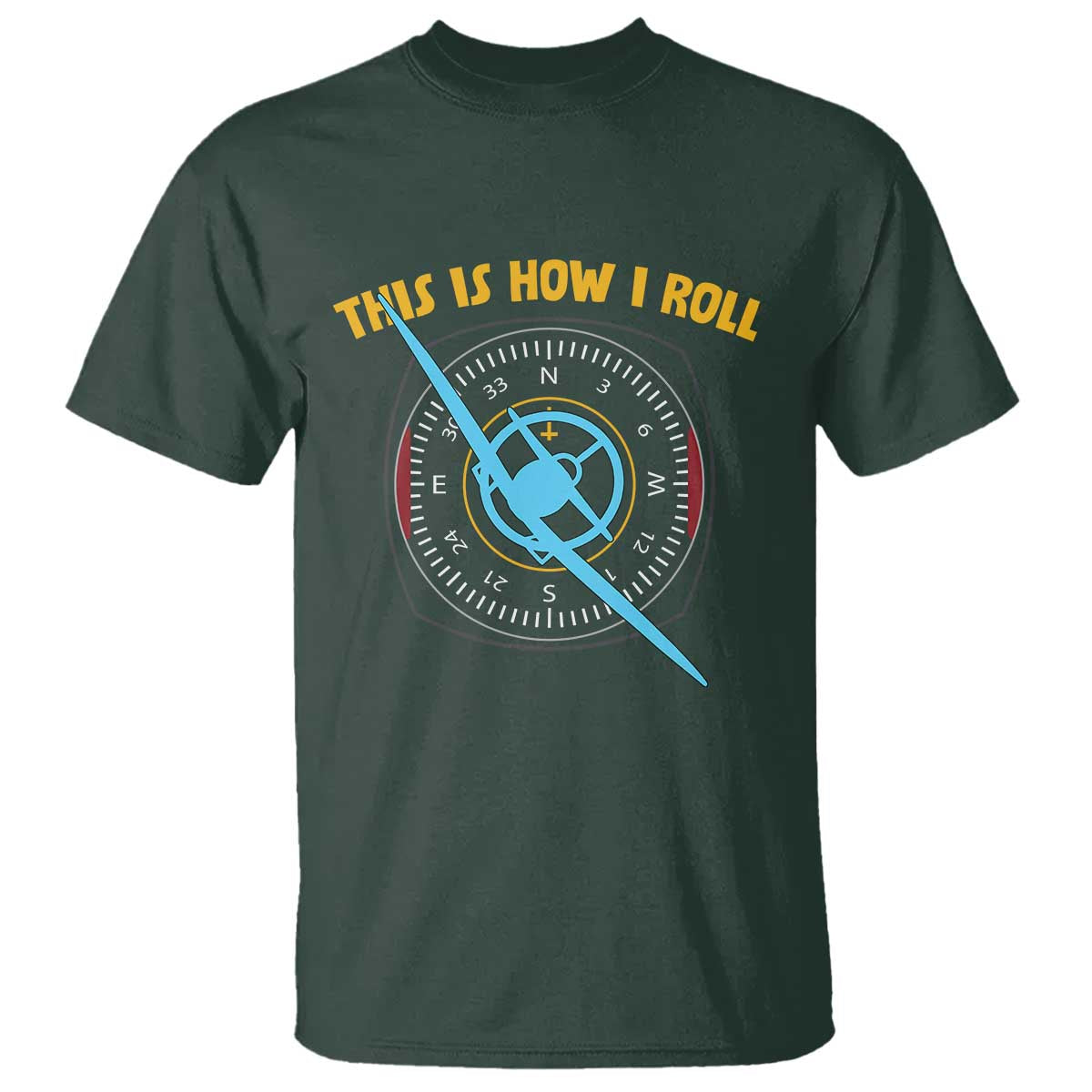 Funny Pilot Aviation Airplane T Shirt This Is How We Roll TS14 Dark Forest Green Print Your Wear