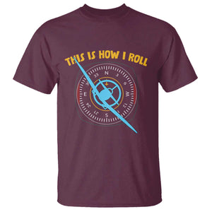Funny Pilot Aviation Airplane T Shirt This Is How We Roll TS14 Maroon Print Your Wear