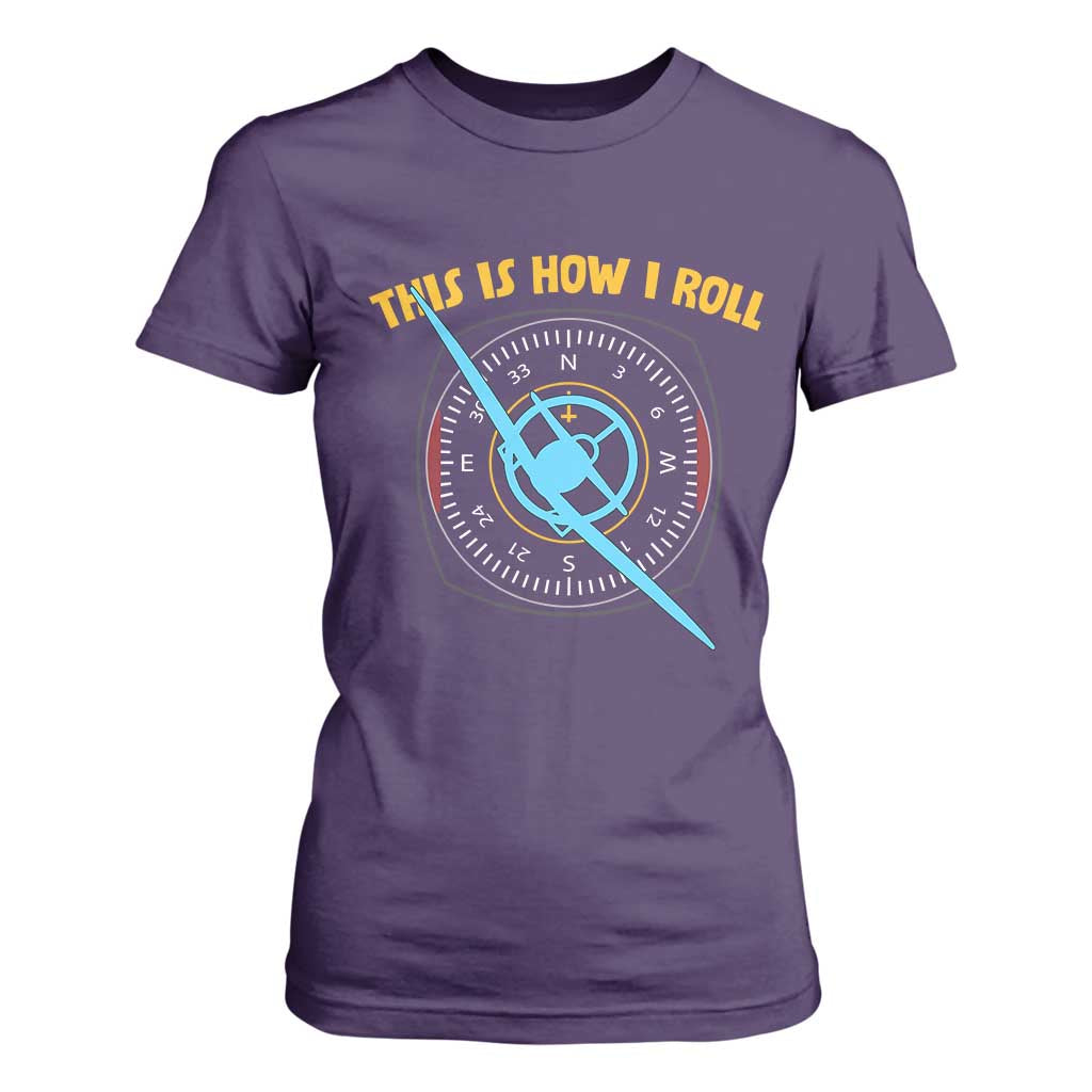 Funny Pilot Aviation Airplane T Shirt For Women This Is How We Roll TS14 Purple Print Your Wear