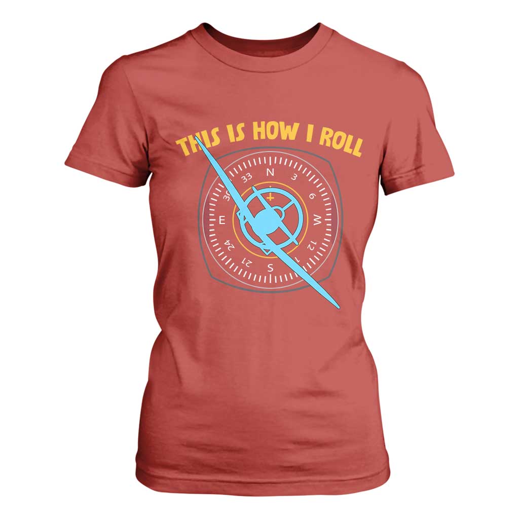 Funny Pilot Aviation Airplane T Shirt For Women This Is How We Roll TS14 Red Print Your Wear