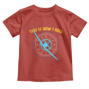 Funny Pilot Aviation Airplane Toddler T Shirt This Is How We Roll TS14 Red Print Your Wear