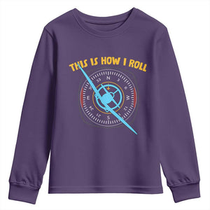 Funny Pilot Aviation Airplane Youth Sweatshirt This Is How We Roll TS14 Purple Print Your Wear
