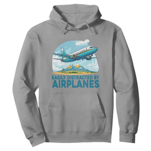 Funny Pilot Aviation Hoodie Easily Distracted By Airplanes Lover TS14 Sport Gray Print Your Wear