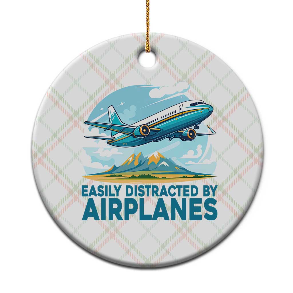 Funny Pilot Aviation Ceramic Ornament Easily Distracted By Airplanes Lover TS14 1pc Christmas Plaid Print Your Wear