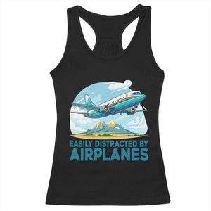 Funny Pilot Aviation Racerback Tank Top Easily Distracted By Airplanes Lover TS14 Black Print Your Wear