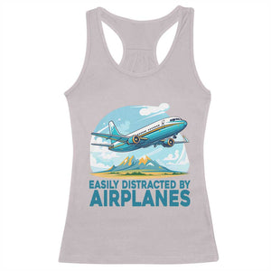 Funny Pilot Aviation Racerback Tank Top Easily Distracted By Airplanes Lover TS14 Ice Gray Print Your Wear