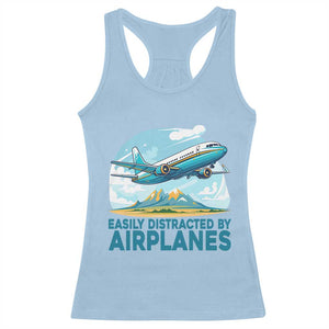 Funny Pilot Aviation Racerback Tank Top Easily Distracted By Airplanes Lover TS14 Light Blue Print Your Wear