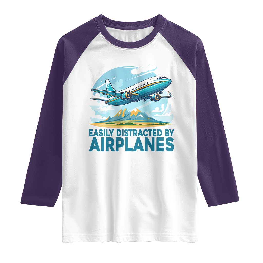 Funny Pilot Aviation Raglan Shirt Easily Distracted By Airplanes Lover TS14 White Purple Print Your Wear