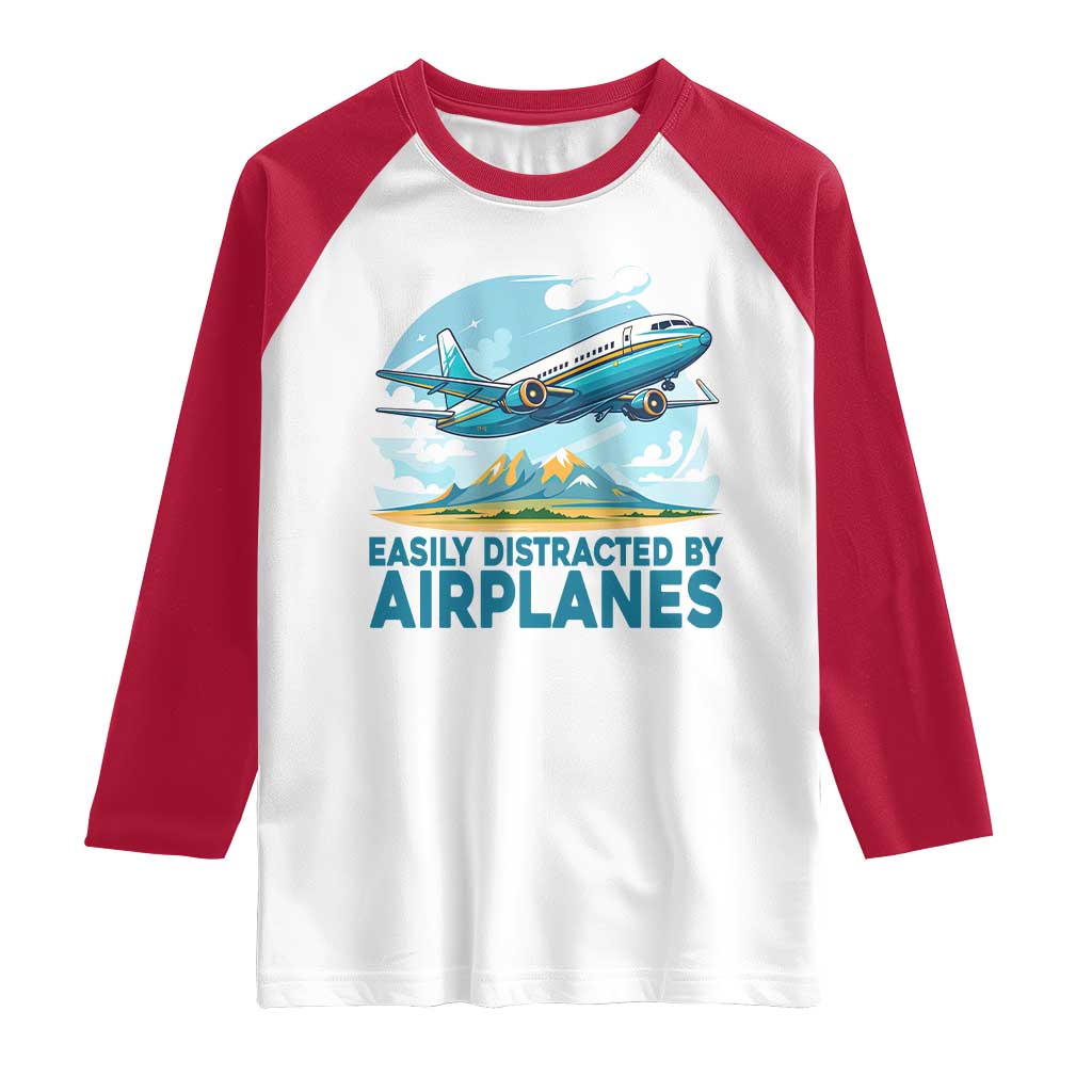 Funny Pilot Aviation Raglan Shirt Easily Distracted By Airplanes Lover TS14 White Red Print Your Wear