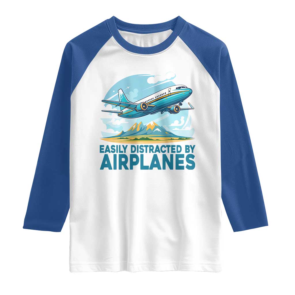 Funny Pilot Aviation Raglan Shirt Easily Distracted By Airplanes Lover TS14 White Royal Print Your Wear