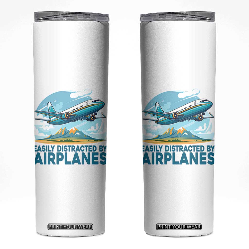 Funny Pilot Aviation Skinny Tumbler Easily Distracted By Airplanes Lover TS14 White Print Your Wear