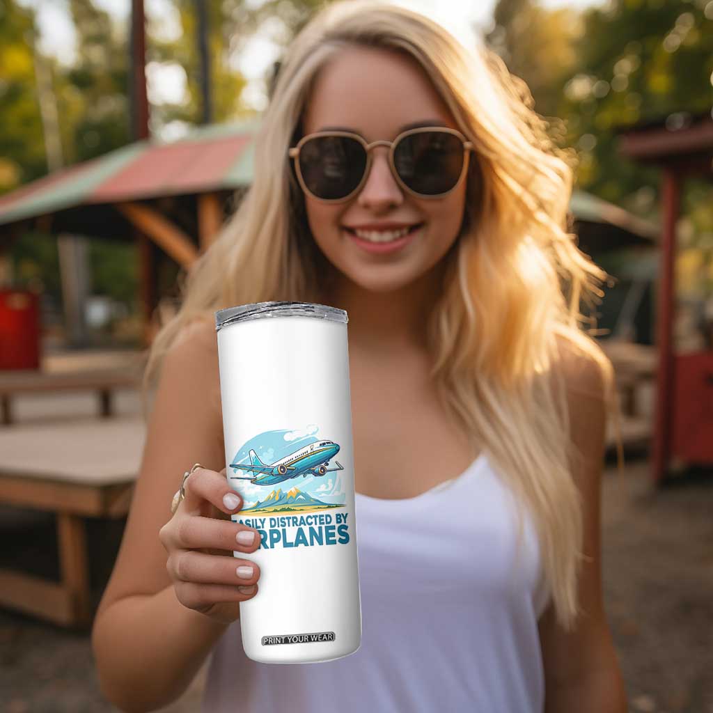 Funny Pilot Aviation Skinny Tumbler Easily Distracted By Airplanes Lover TS14 Print Your Wear