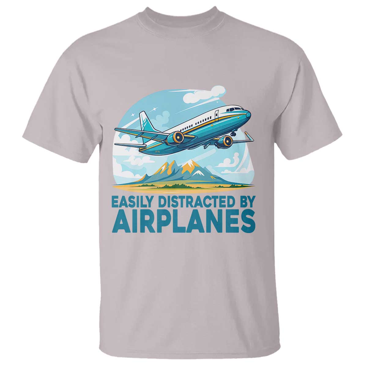 Funny Pilot Aviation T Shirt Easily Distracted By Airplanes Lover TS14 Ice Gray Print Your Wear