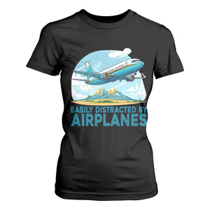 Funny Pilot Aviation T Shirt For Women Easily Distracted By Airplanes Lover TS14 Black Print Your Wear