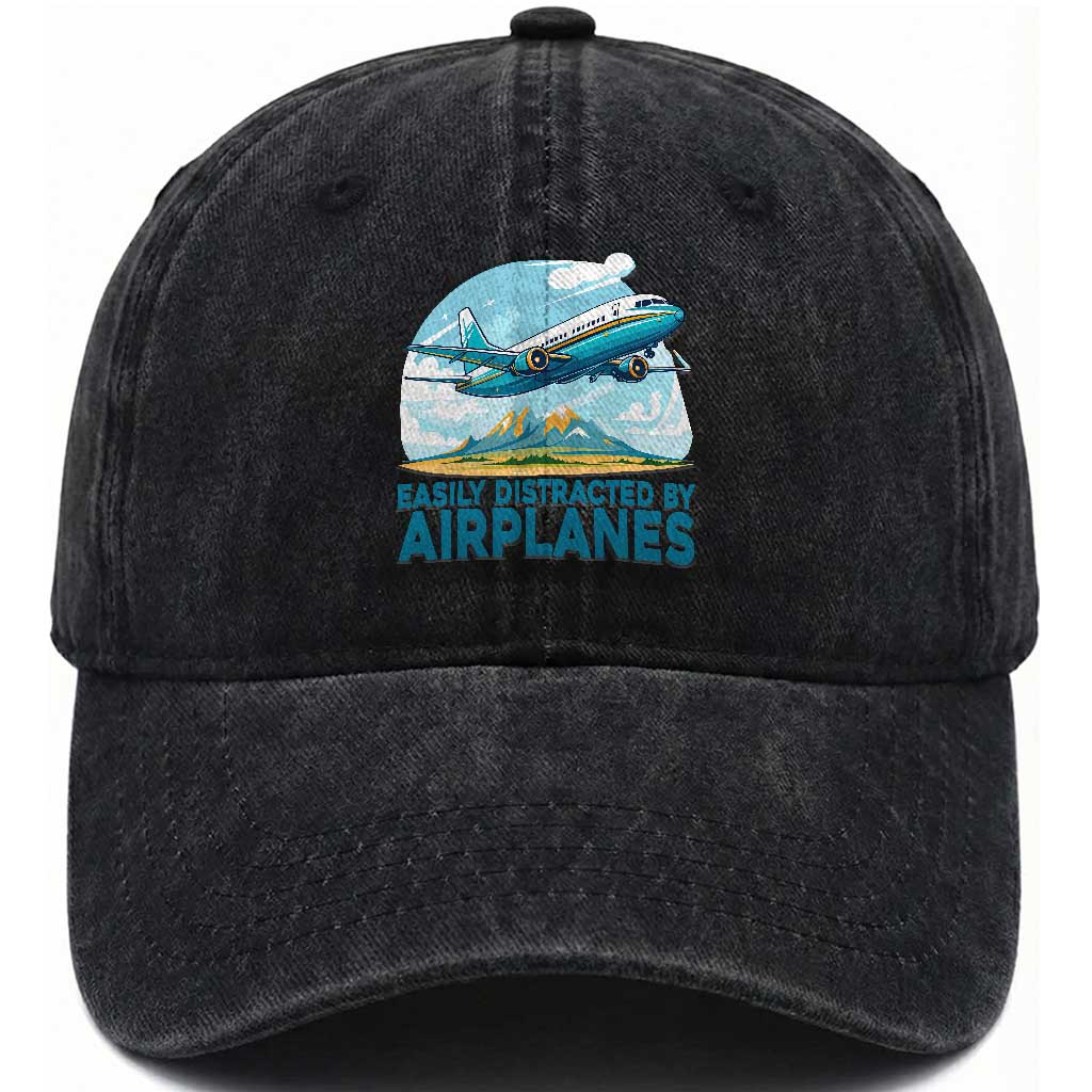 Funny Pilot Aviation Washed Cotton Baseball Cap Easily Distracted By Airplanes Lover TS14 Washed Cap Universal Fit Black Print Your Wear