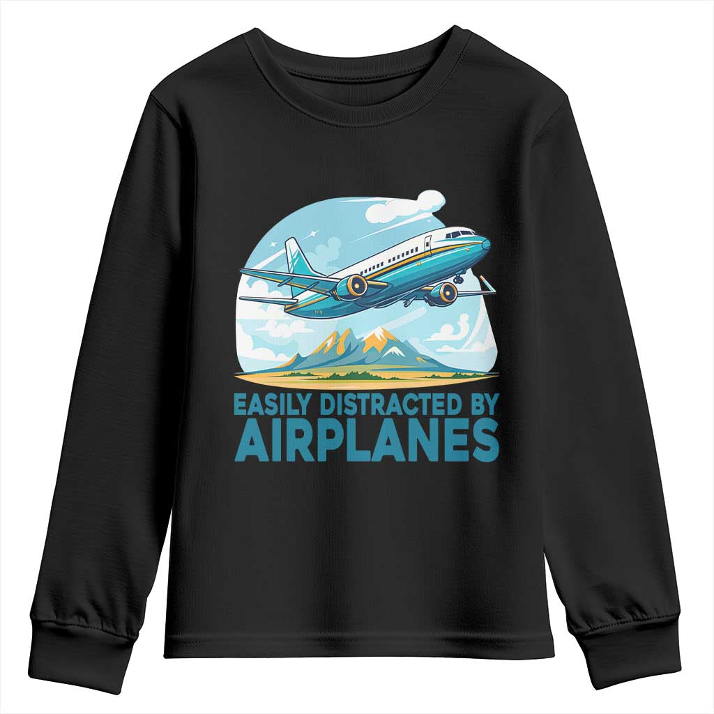 Funny Pilot Aviation Youth Sweatshirt Easily Distracted By Airplanes Lover TS14 Black Print Your Wear