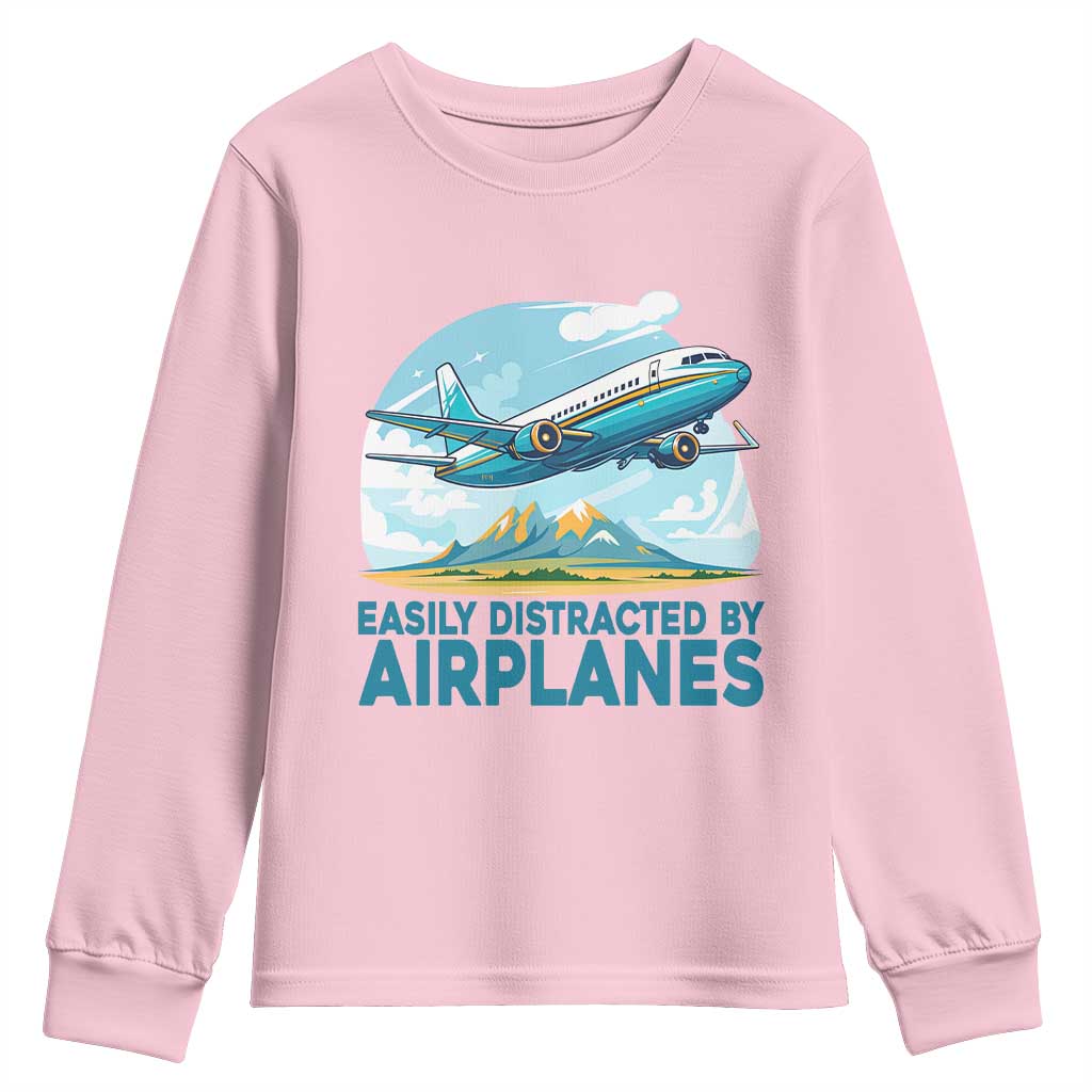 Funny Pilot Aviation Youth Sweatshirt Easily Distracted By Airplanes Lover TS14 Light Pink Print Your Wear